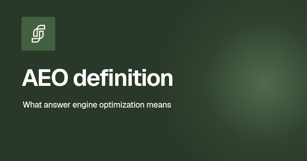 AEO definition — answer engine optimization explained, Terradium